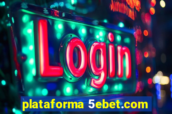 plataforma 5ebet.com